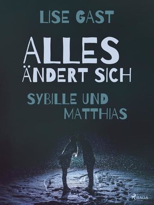 cover image of Alles ändert sich--Sybille und Matthias
